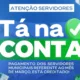Imagem de capa da notícia - Tá na conta, servidor!